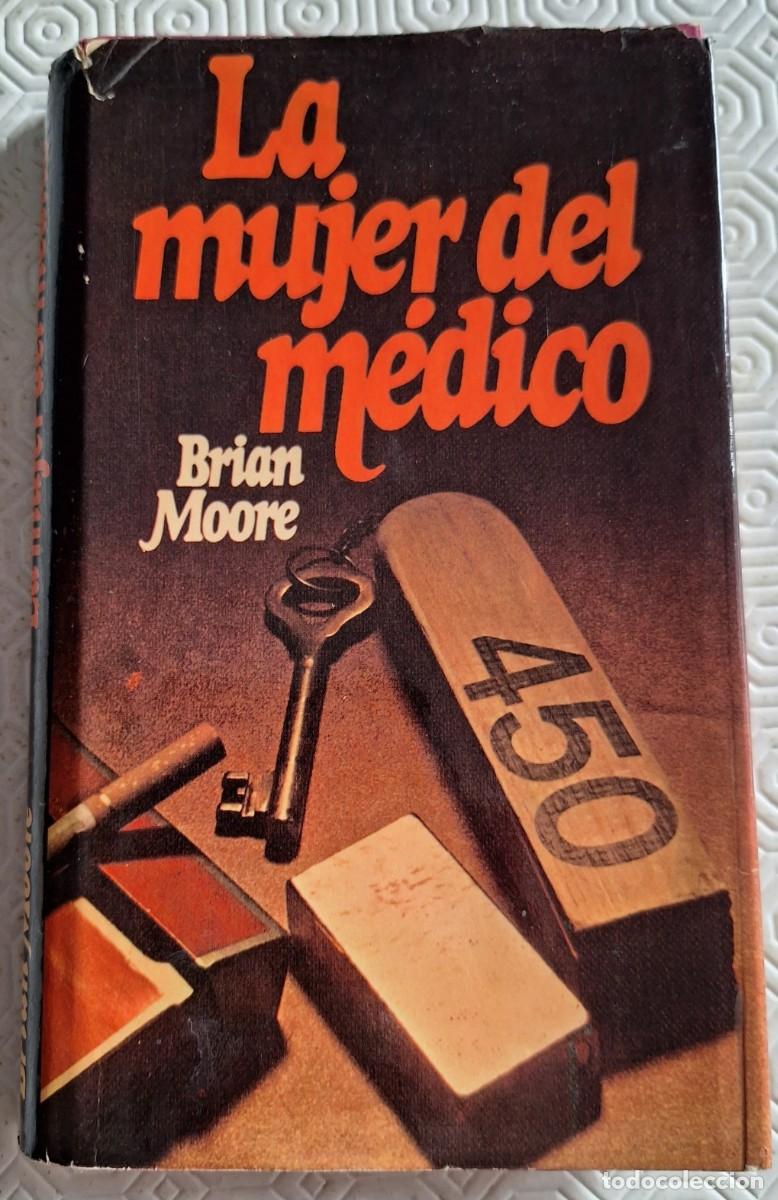 Libros de segunda mano: La mujer del m&eacute;dico - Brian Moore - Foto 1