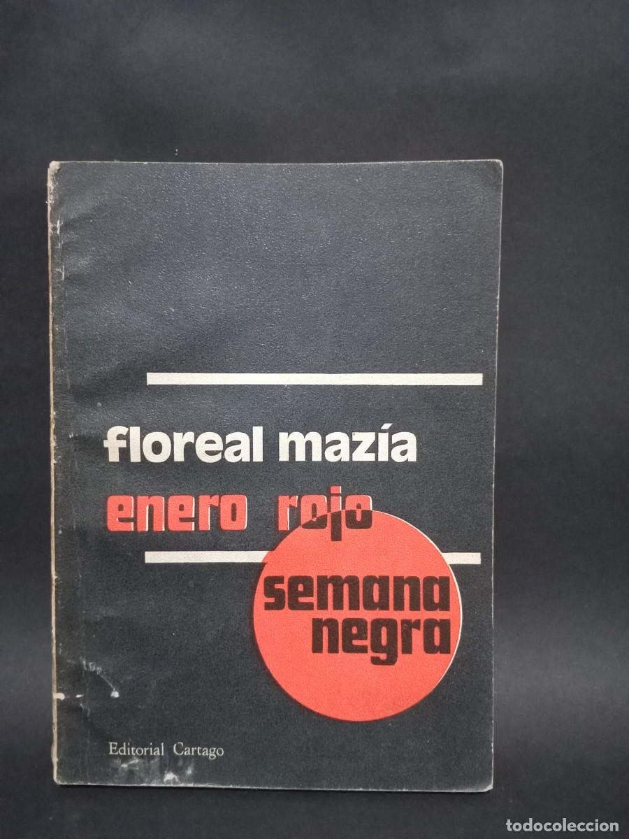 Gebrauchte B&uuml;cher: FLOREAL MAZIA - ENERO ROJO, SEMANA NEGRA - PRIMERA EDICI&Oacute;N - 1974