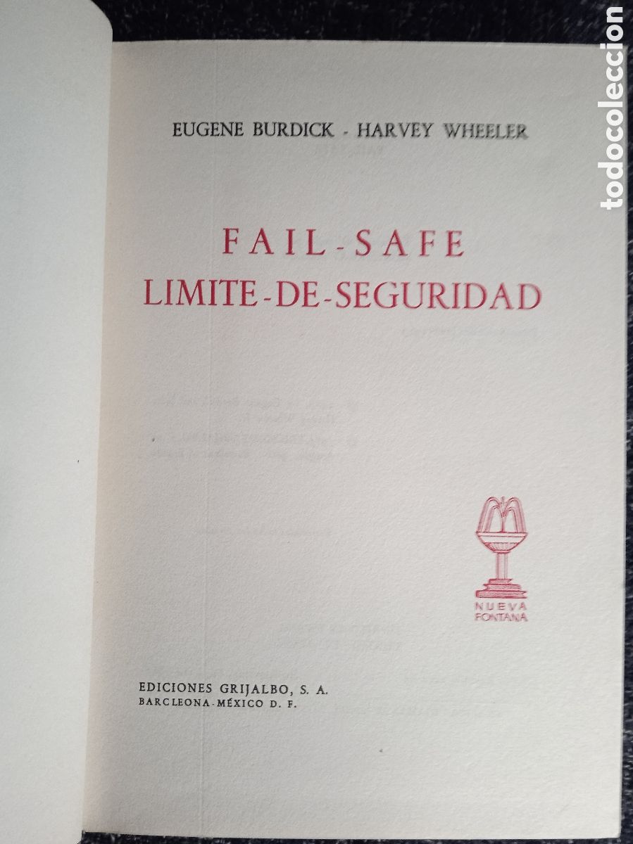 Libri di seconda mano: FAIL SAFE. L&Iacute;MITE DE SEGURIDAD / EUGENE BURDICK / HARVEY WHEELER