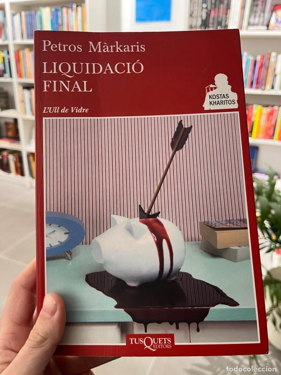 Libros de segunda mano: Liquidaci&oacute; final (Petros M&aacute;rkaris) - Foto 1