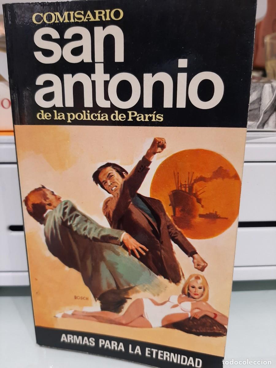 Libri di seconda mano: Comisario San antonio de la polic&iacute;a de Par&iacute;s, 1. Armas para la eternidad