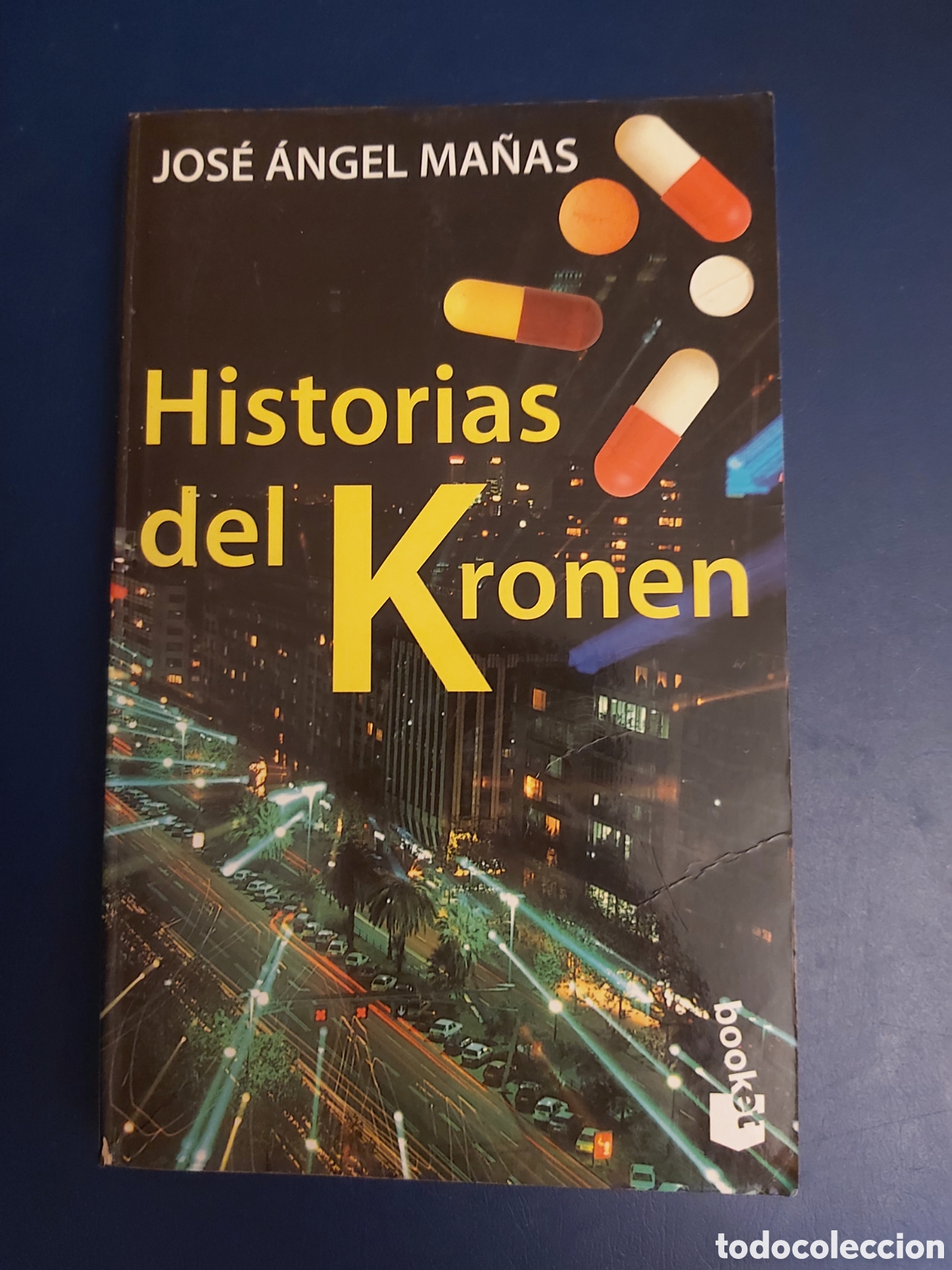 Libros de segunda mano: QUELA LIBRO. HISTORIAS DEL KRONEN JOS&Eacute; &Aacute;NGEL MA&Ntilde;AS BOOKET DESTINO PRIMERA EDICI&Oacute;N 1997