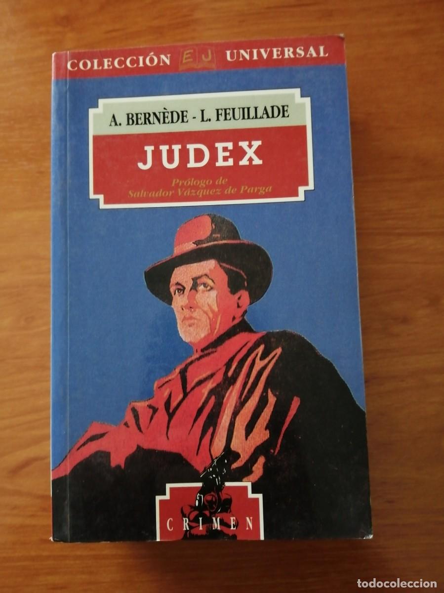 Libros de segunda mano: JUDEX (A. BERNEDE - LOUIS FEUILLADE) - Foto 1