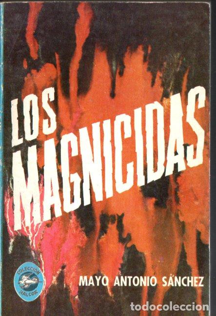 Libri di seconda mano: MAYO ANTONIO S&Aacute;NCHEZ : LOS MAGNICIDAS (DIANA HALC&Oacute;N, 1966)