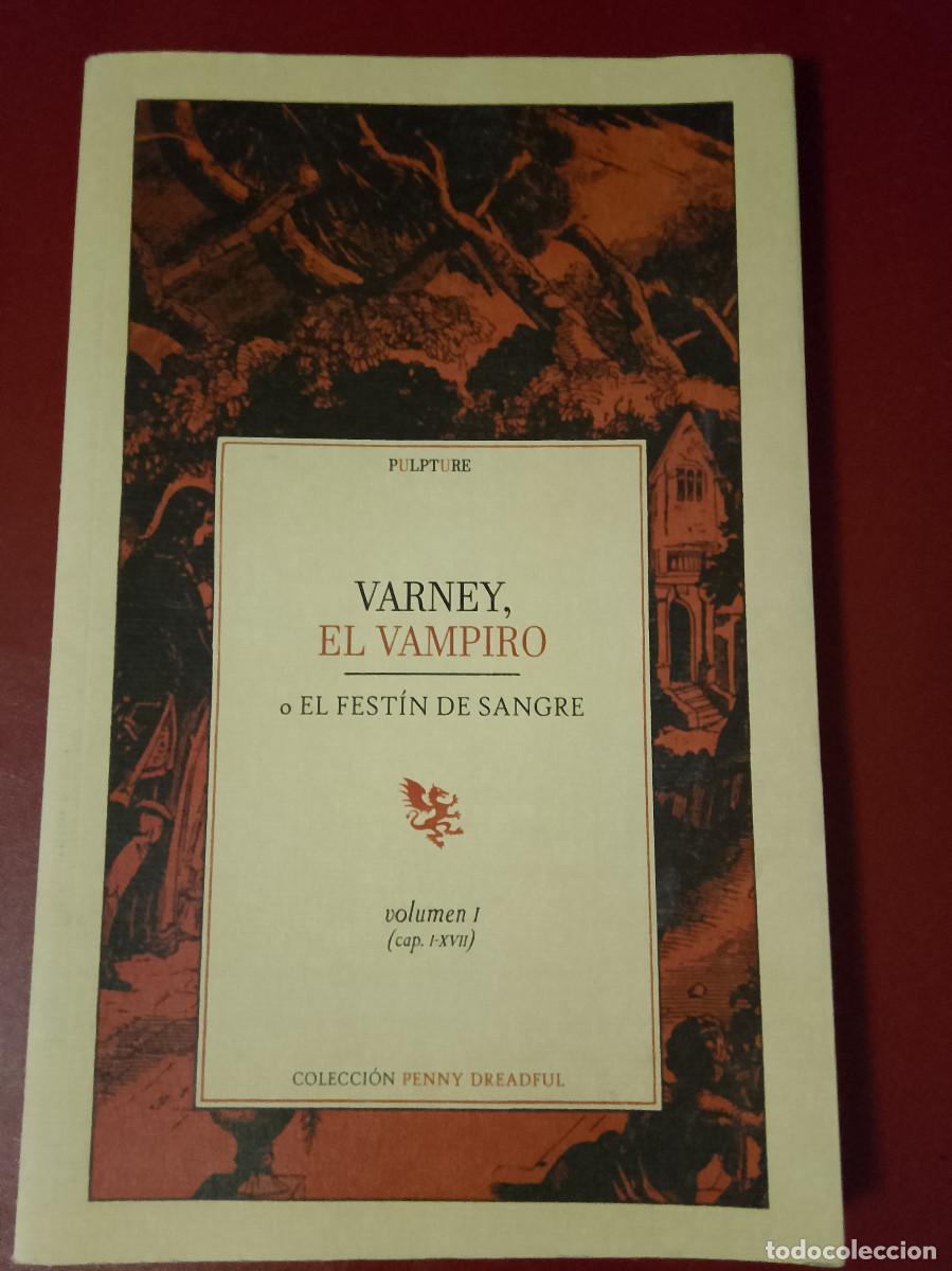Gebrauchte B&uuml;cher: James Malcolm Rymer: Varney, el vampiro o El fest&iacute;n de la sangre. Volumen I (cap. I-XVII)