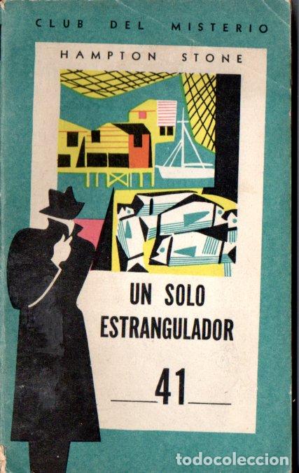 Libri di seconda mano: HAMPTON STONE : UN SOLO ESTRANGULADOR (CLUB DEL MISTERIO, 1959)