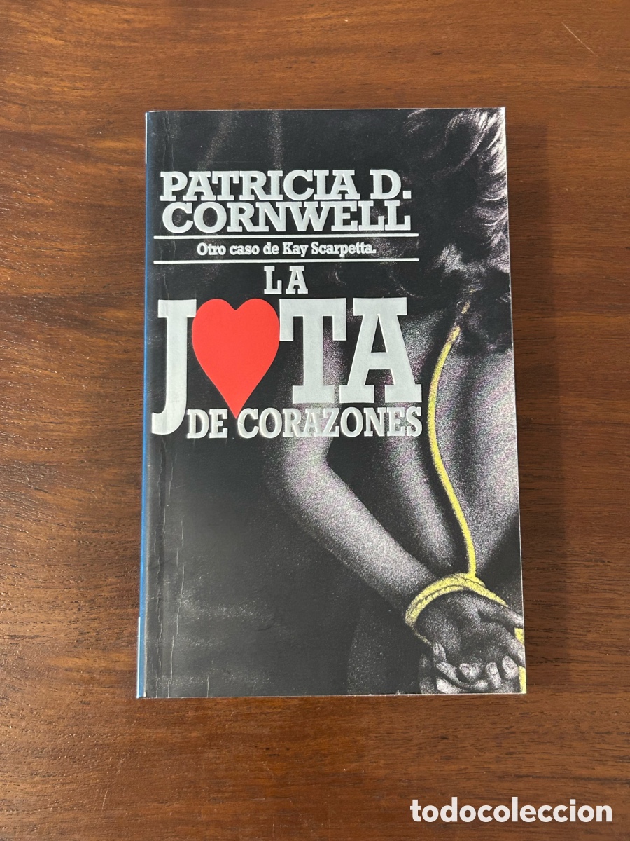 Libros de segunda mano: LA JOTA DE CORAZONES. PATRICIA CORNWELL. EDICIONES B