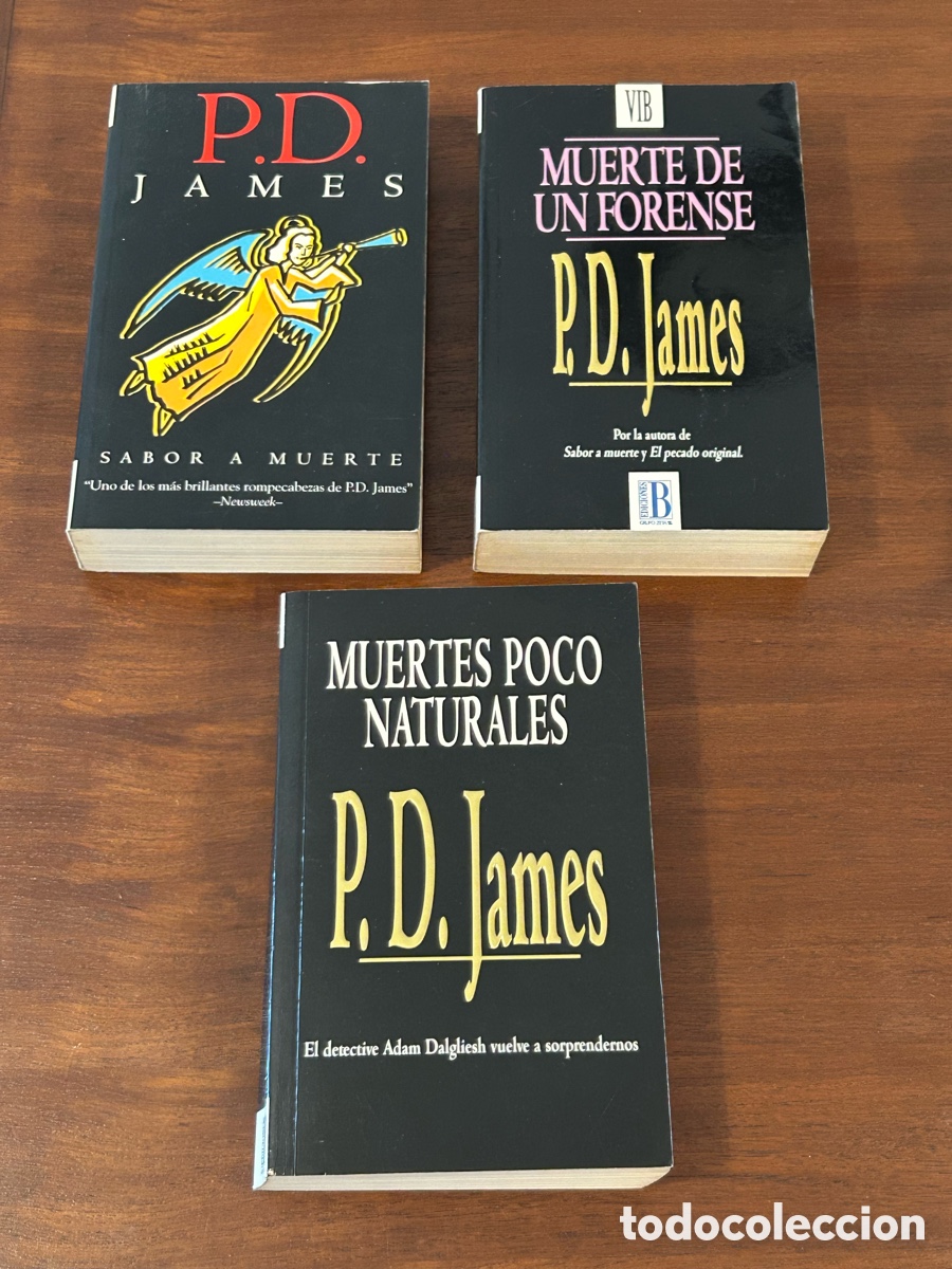 Libros de segunda mano: BIBLIOTECA P. D. JAMES. SABOR A MUERTE. MUERTE DE UN FORENSE. MUERTES POCO NATURALES