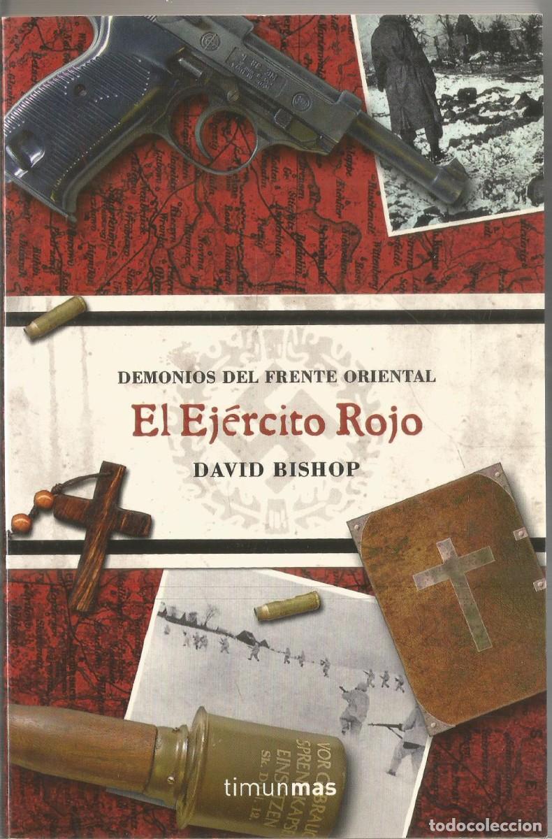 Libros de segunda mano: DAVID BISHOP. EL EJERCITO ROJO. TIMUN MAS - Foto 1