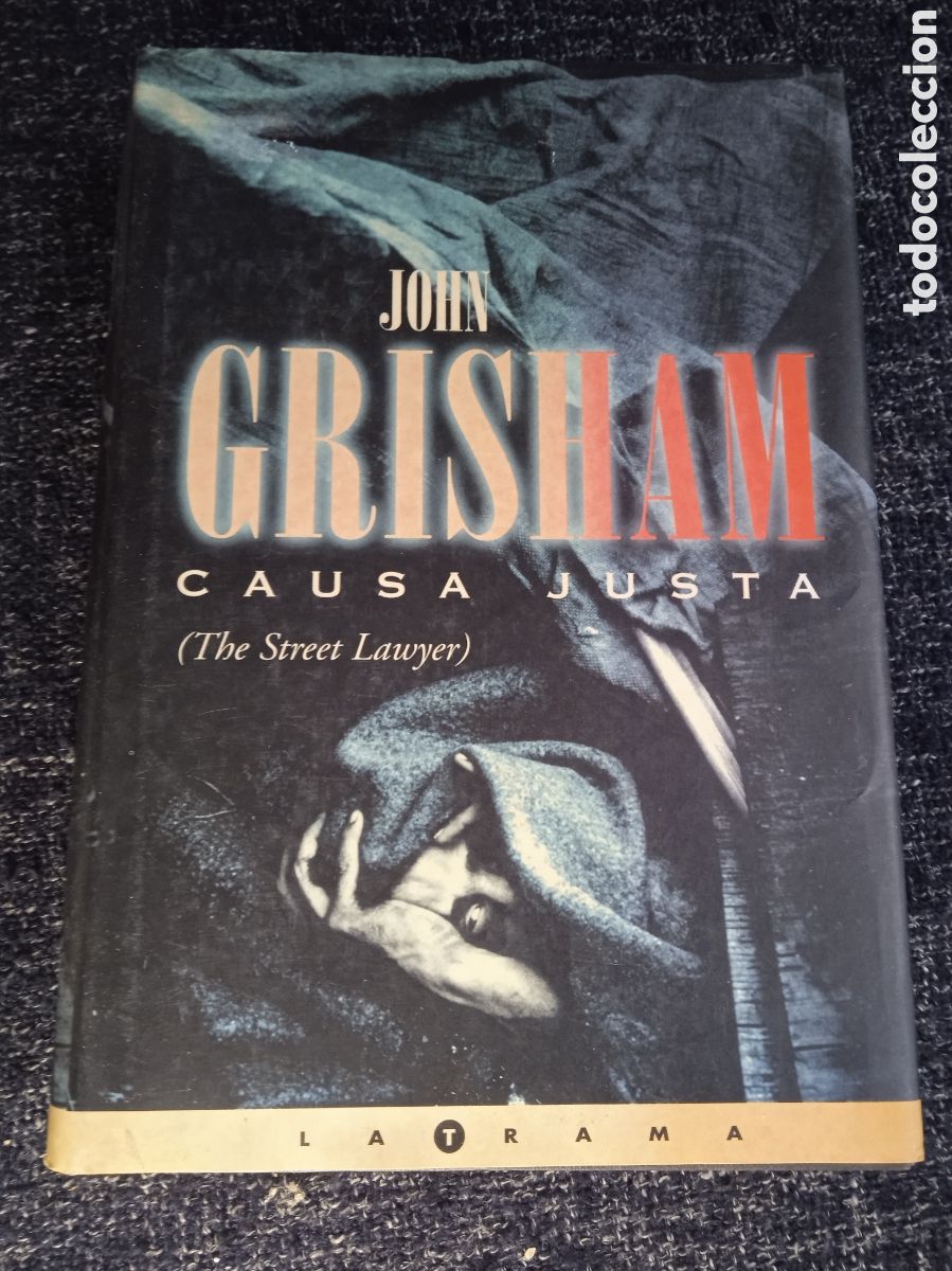 Gebrauchte B&uuml;cher: CAUSA JUSTA. / JOHN GRISHAM. - TAPA DURA