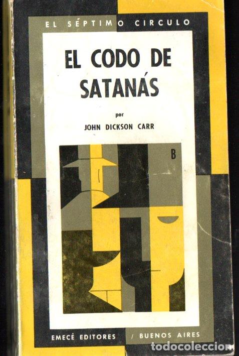 Libros de segunda mano: JOHN DICKSON CARR : EL CODO DE SATAN&Aacute;S (S&Eacute;PTIMO C&Iacute;RCULO, 1968) - Foto 1