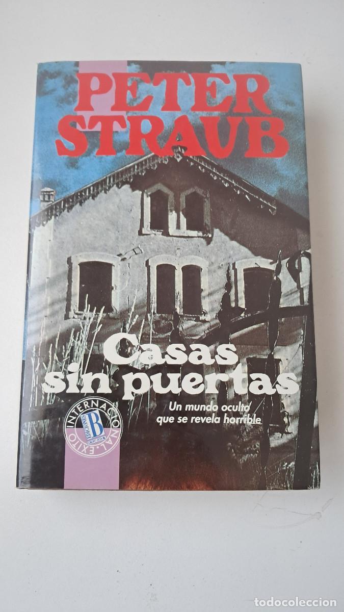 Libros de segunda mano: Casas sin puertas (Peter Straub) - Ediciones B - Foto 1