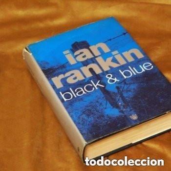 Gebrauchte B&uuml;cher: Black&Blue, Ian Rankin. RBA Serie negra. 2001. Primera edici&oacute;n.