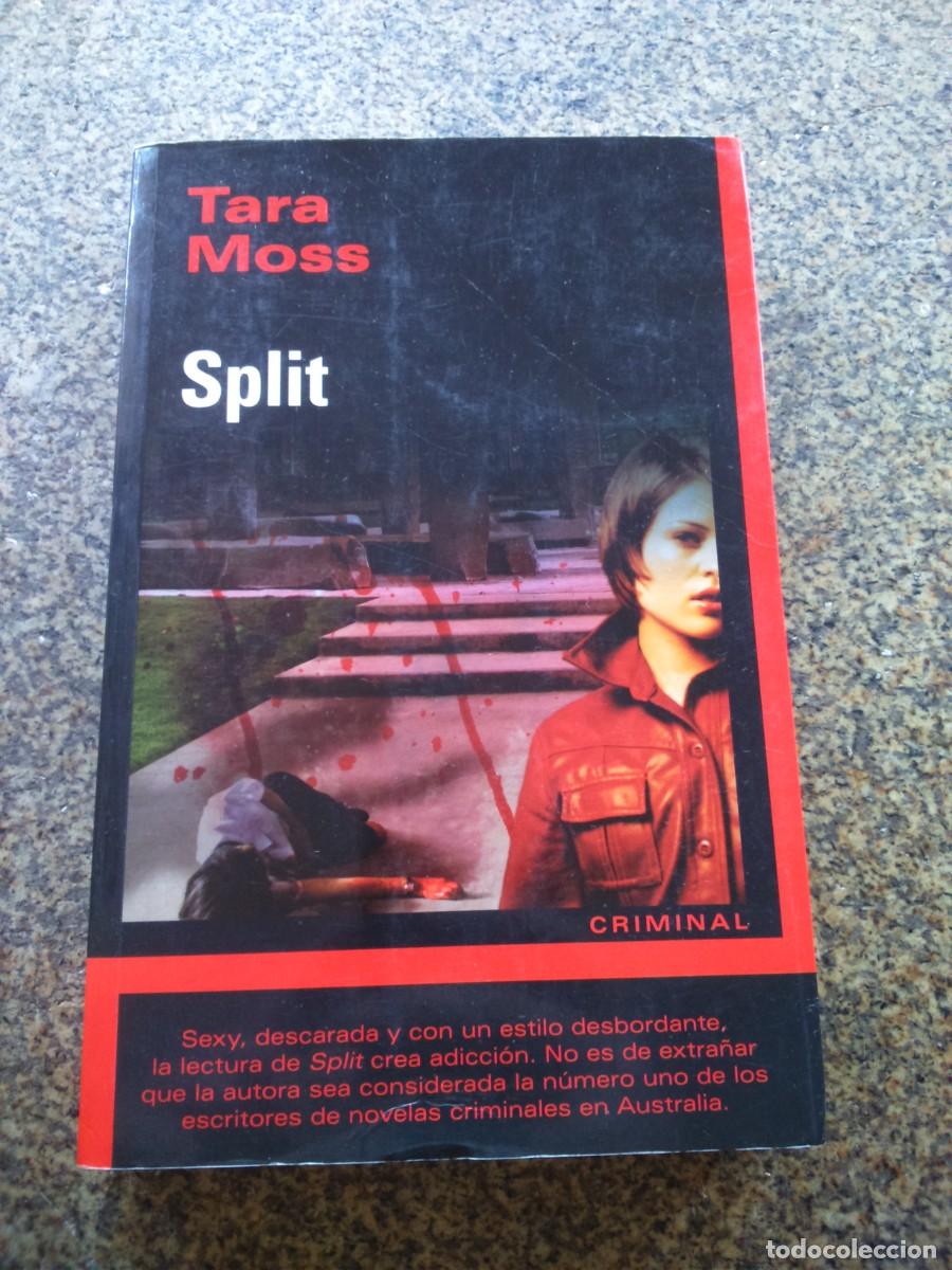 Libros de segunda mano: SPLIT -- TARA MOSS -- 2009 -- - Foto 1