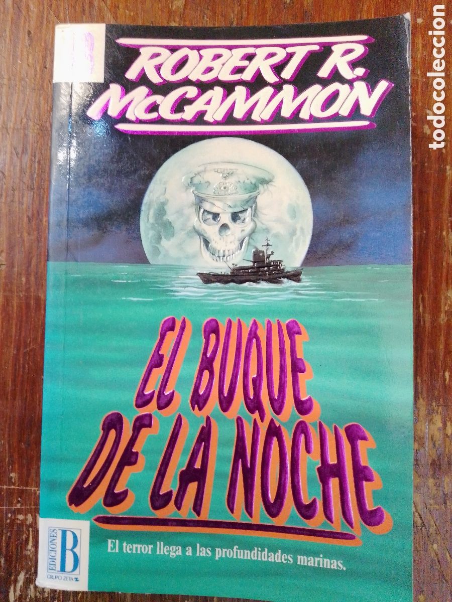Gebrauchte B&uuml;cher: EL BUQUE DE LA NOCHE. MCCAMMON, ROBERT R. ED. B GRUPO Z. BARCELONA. 1993.