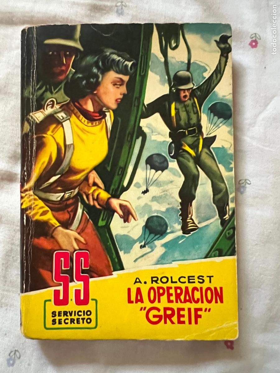 Libros de segunda mano: NOVELA SERVICIO SECRETO, N&ordm; 60, LA OPERACION GREIF, A. ROLCEST, 1&ordf; ED. 1951. E. BRUGUERA