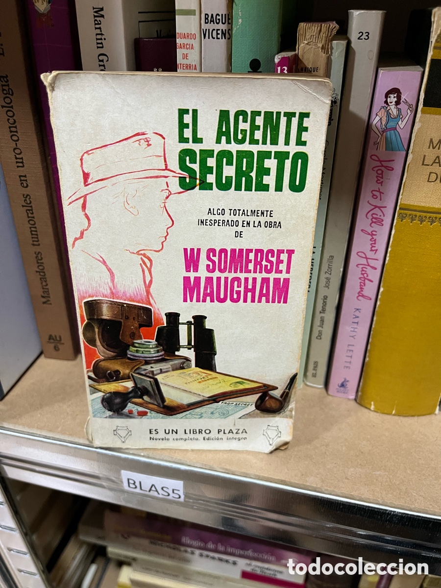 Second hand books: Blas5 EL AGENTE SECRETO ALGO TOTALMENTE INESPERADO EN LA OBRA DE W SOMERSET MAUGHAM