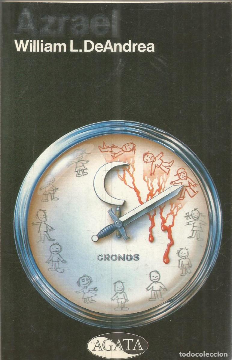 Libros de segunda mano: WILLIAM L. DEANDREA. AZRAEL. AGATA - Foto 1