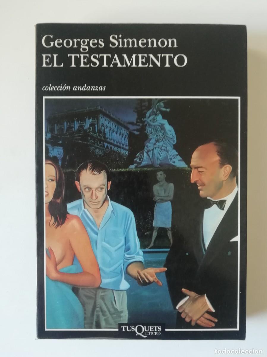 Libros de segunda mano: EL TESTAMENTO - GEORGES SIMENON - ED. TUSQUETS 1998