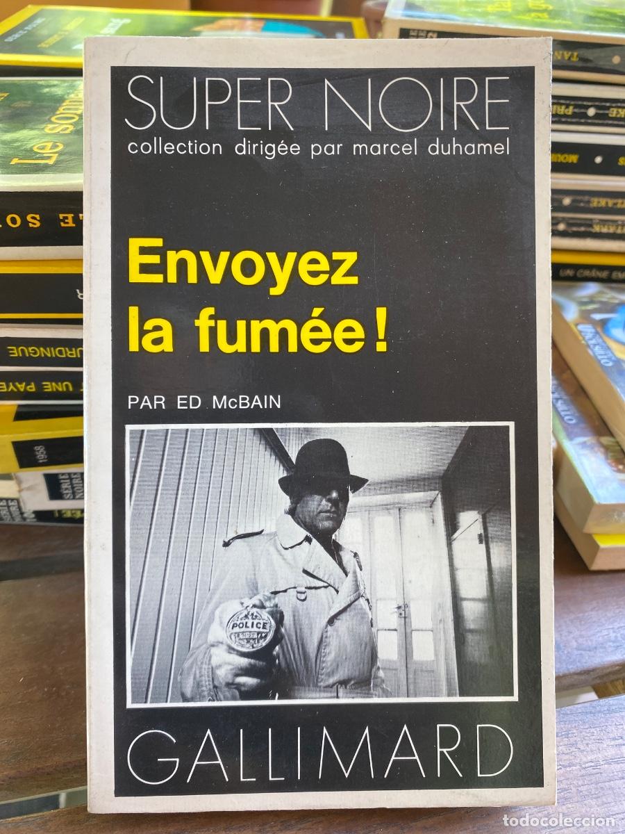 Second hand books: ENVOYEZ LA FUMEE ED. McBAIN SUPER NOIRE GALLIMARD 1975