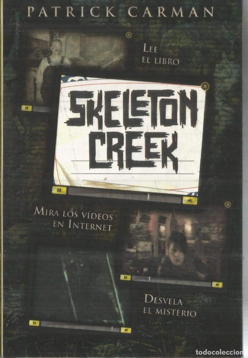 Libros de segunda mano: PATRICK CARMAN. SKELETON CREEK. EDICIONES B - Foto 1