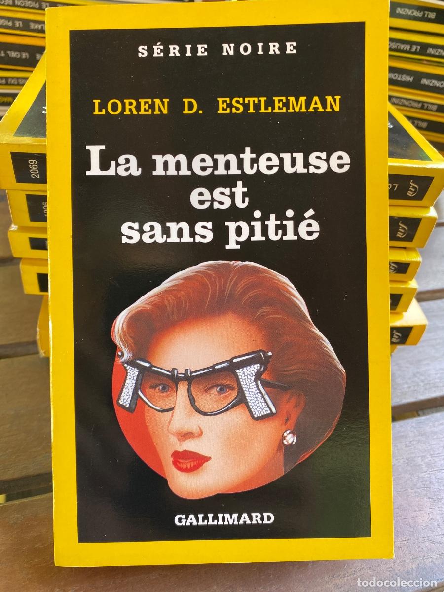 Libros de segunda mano: LA MENTEUSE EST SANS PITIE LOREN D. ESTLEMAN SERIE NOIRE GALLIMARD 1991