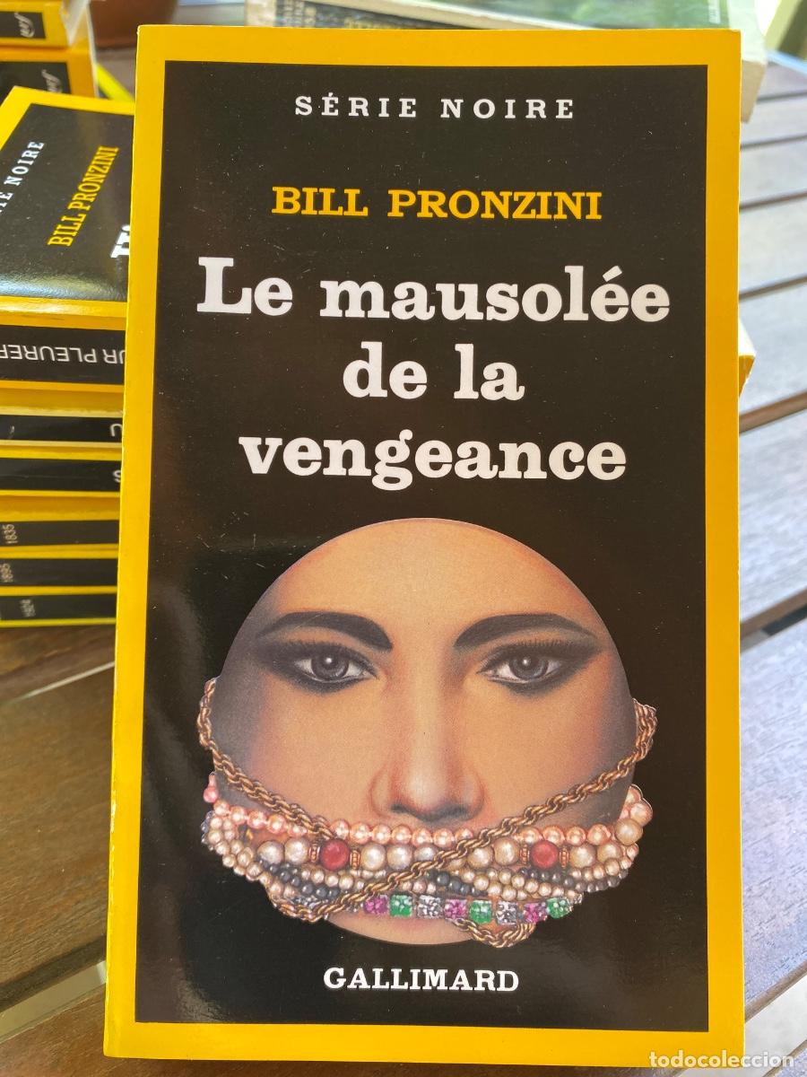 Libros de segunda mano: LE MAUSOLEE DE LA VENGEANCE BILL PRONZINI SERIE NOIRE GALLIMARD 1985