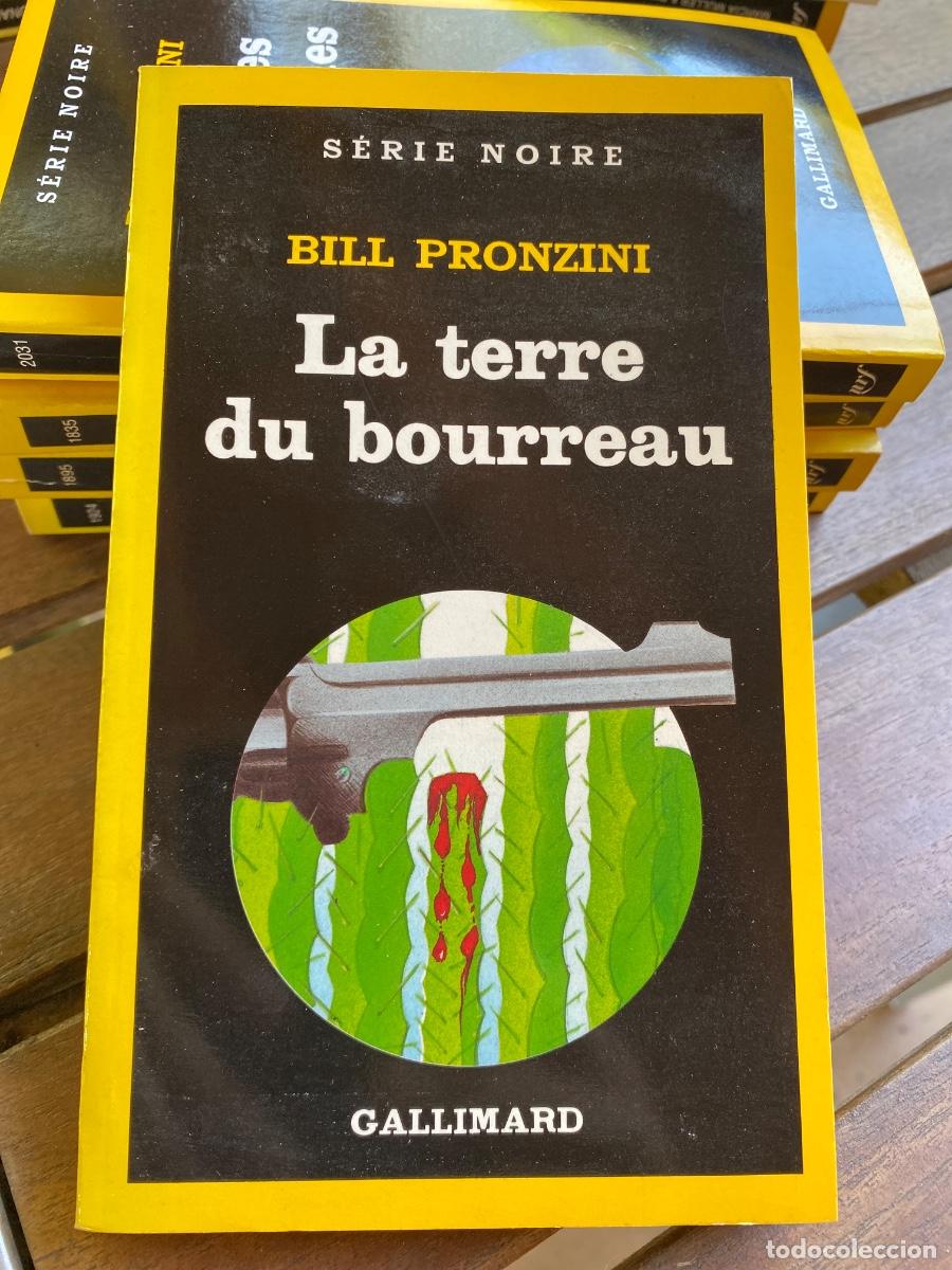 Libros de segunda mano: LA TERRE DU BOURREAU BILL PRONZINI SERIE NOIRE GALLIMARD 1984