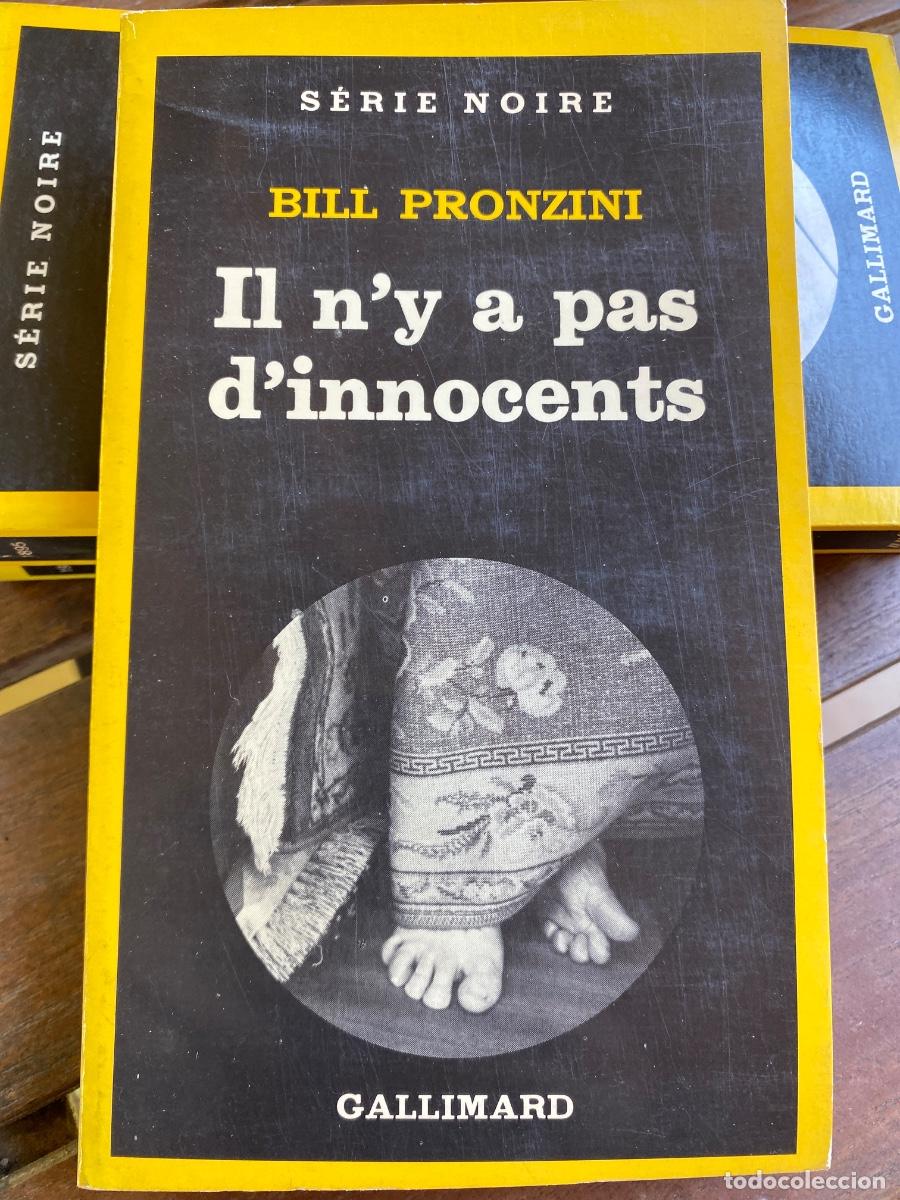 Libros de segunda mano: IL N'Y A PAS D'INNOCENTS BILL PRONZINI SERIE NOIRE GALLIMARD 1986
