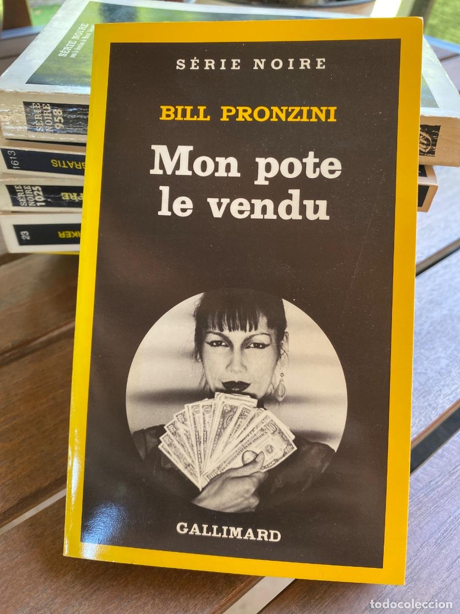 Libri di seconda mano: MON POTE LE VENDU BILL PRONZINI SERIE NOIRE GALLIMARD 1983
