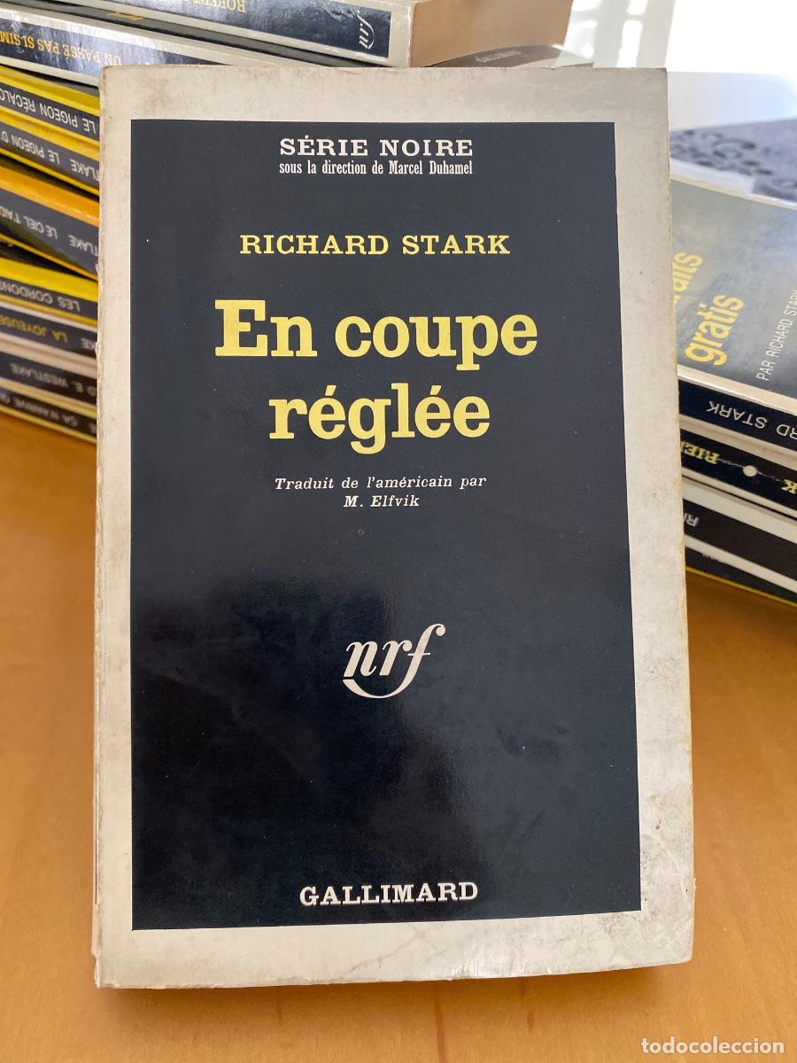 Libros de segunda mano: EN COUPE REGLEE RICHARD STARK SERIE NOIRE GALLIMARD 1965
