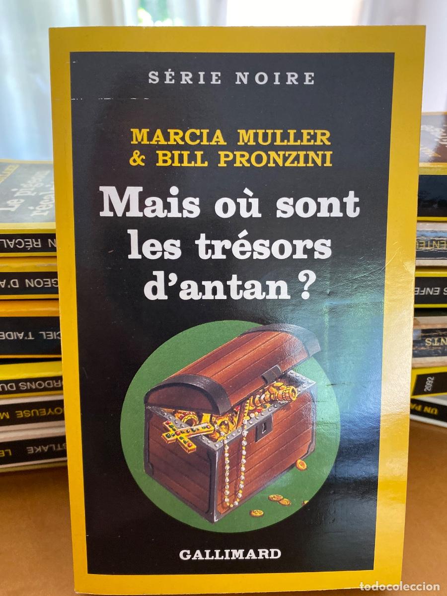 Libros de segunda mano: MAIS OU SONT LES TRESORS D'ANTAN MARCIA MULLER & BILL PRONZINI SERIE NOIRE GALLIMARD 1987