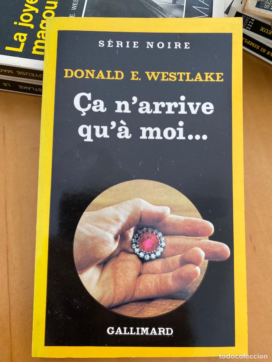 Libros de segunda mano: &Ccedil;A N'ARRIVE QU'A MOI DONALD E. WESTLAKE SERIE NOIRE GALLIMARD 1983