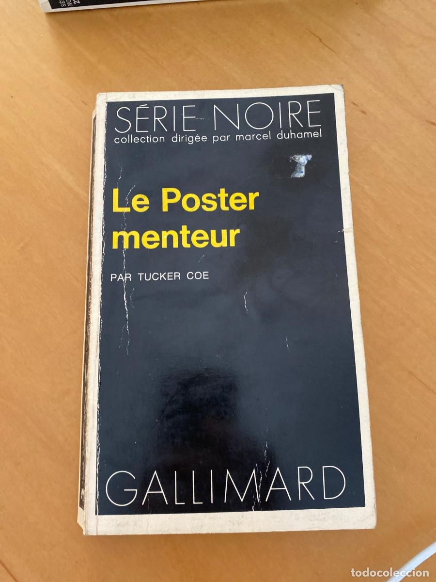 Libros de segunda mano: LE POSTER MENTEUR TUCKER COE SERIE NOIRE GALLIMARD 1973