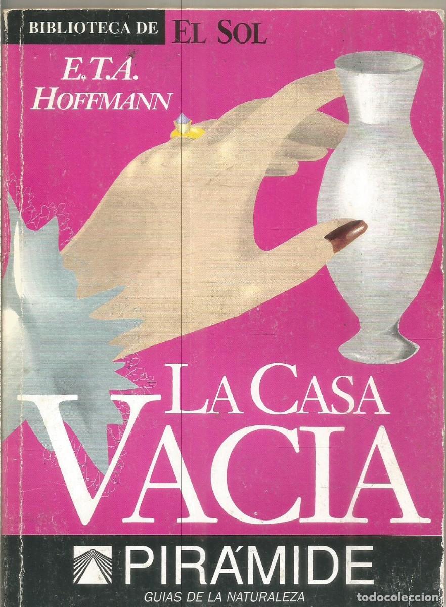 Libros de segunda mano: E.T.A. HOFFMANN. LA CASA VACIA. EL SOL - Foto 1