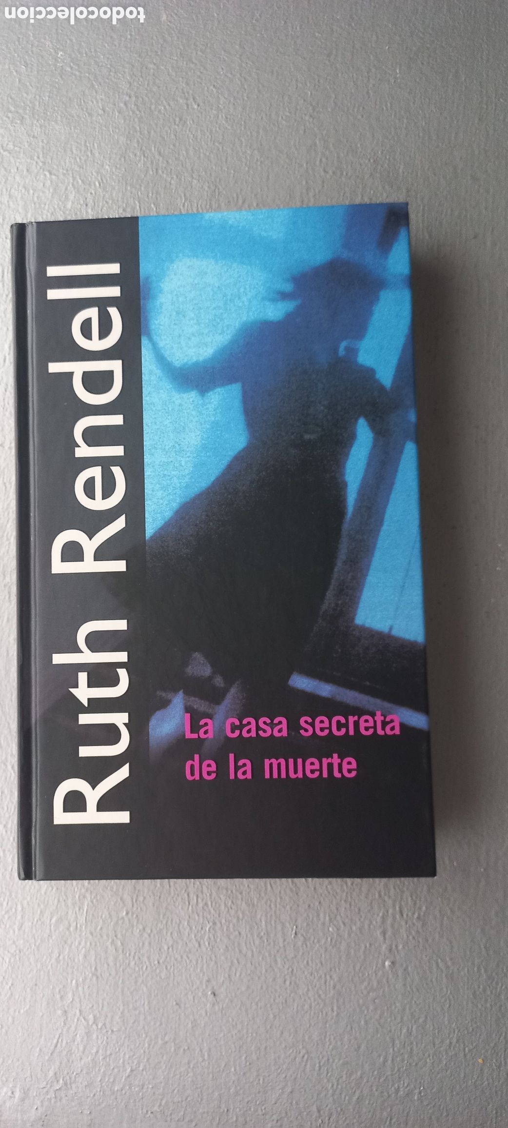 Libros de segunda mano: La casa secreta de la muerte Ruth Rendell RBA 2001