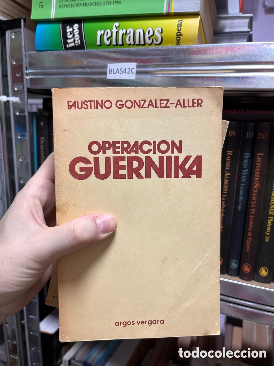 Libros de segunda mano: BLAS42C FAUSTINO GONZALEZ-ALLER OPERACION GUERNIKA