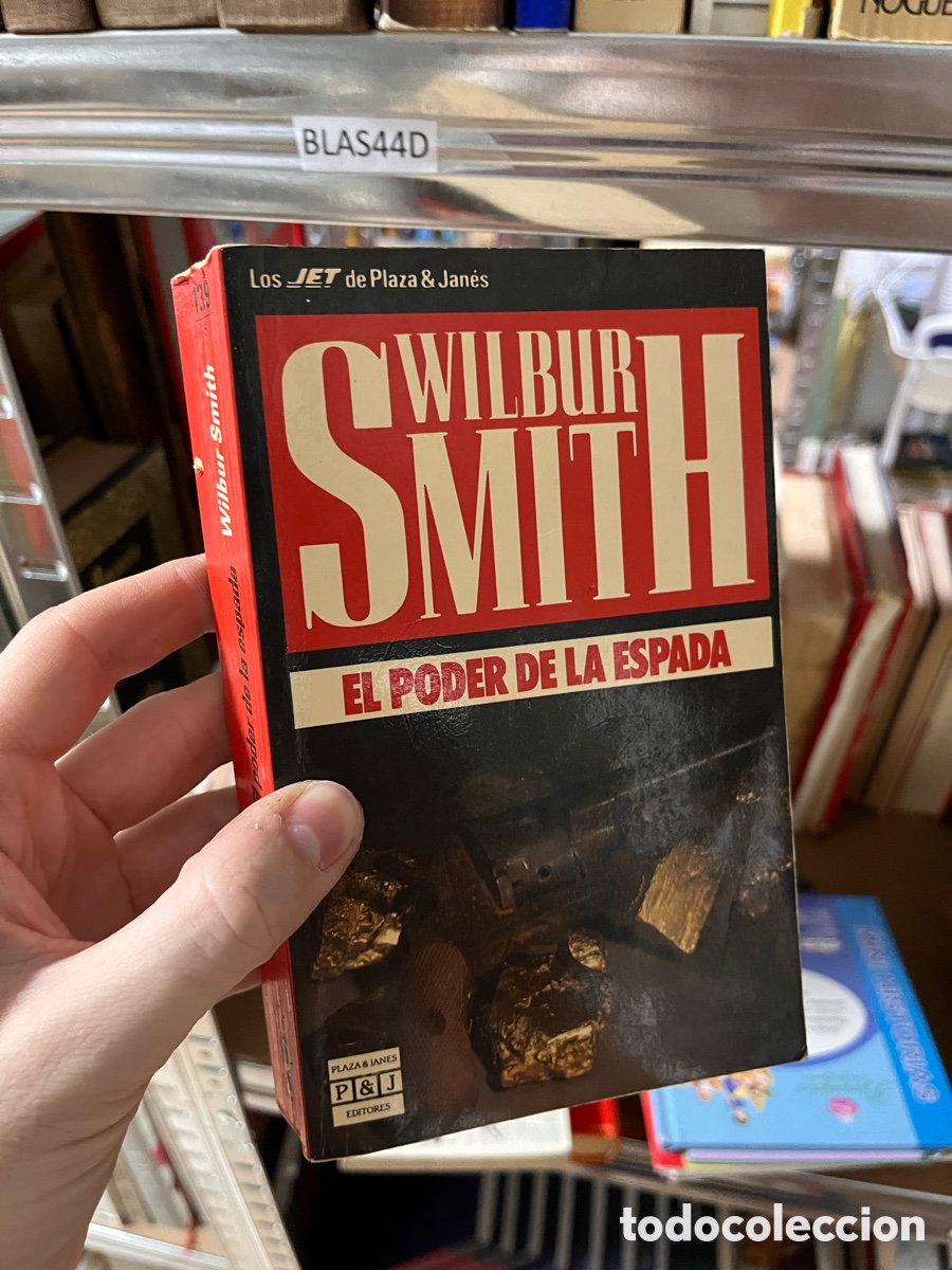 Libros de segunda mano: BLAS44D Los JET de Plaza & Jan&eacute;s Wilbur Smith - EL PODER DE LA ESPADA