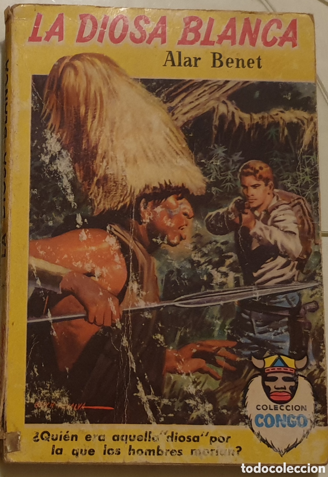 Second hand books: COLECCI&Oacute;N CONGO; LA DIOSA BLANCA; N&ordm; 18; ALAR BENET.