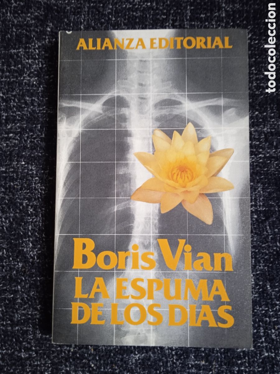 Livres d'occasion: LA ESPUMA DE LOS DIAS / BORIS VIAN -ED. ALIANZA