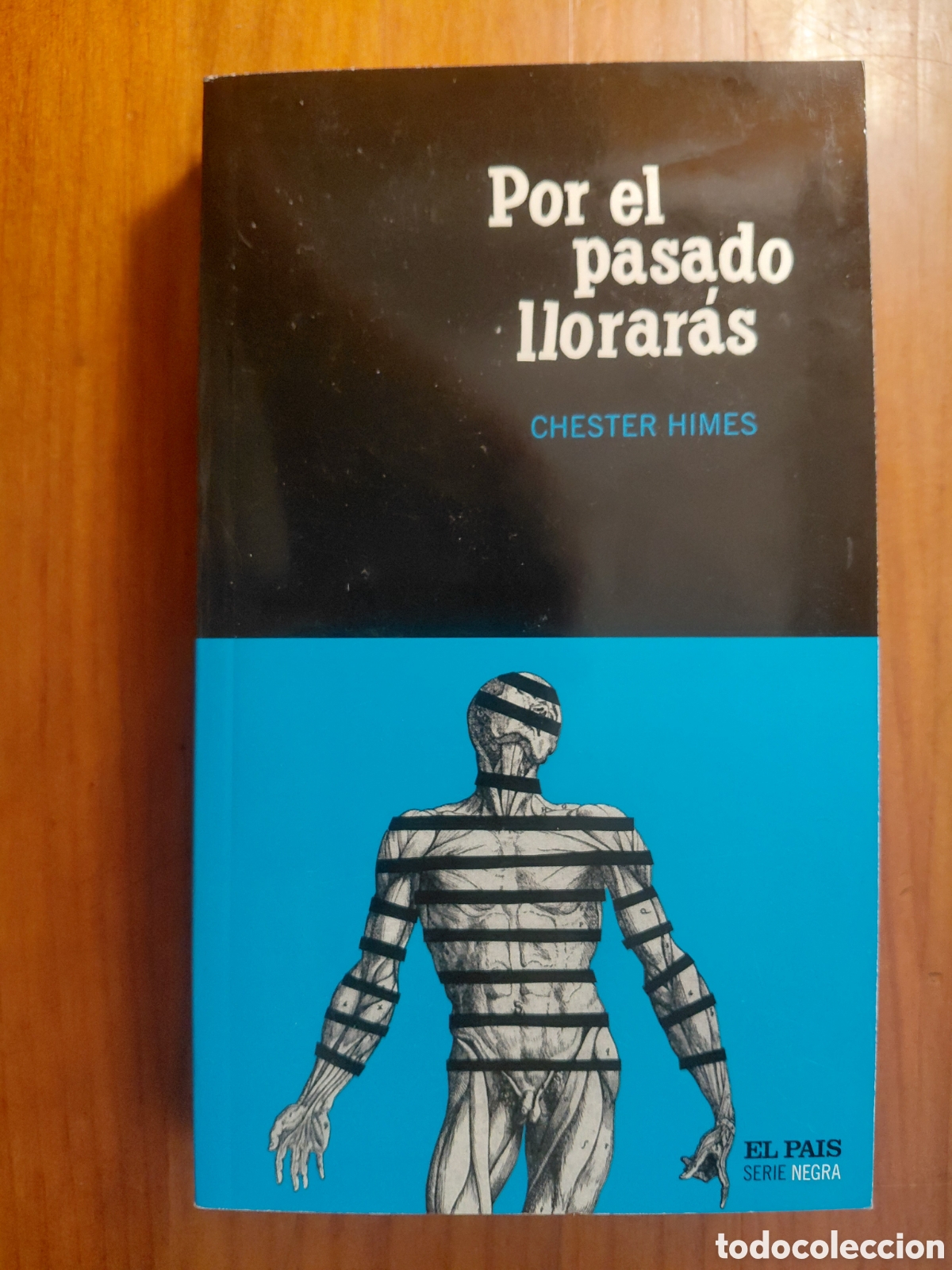 Gebrauchte B&uuml;cher: Por el pasado llorar&aacute;s, Chester Himes