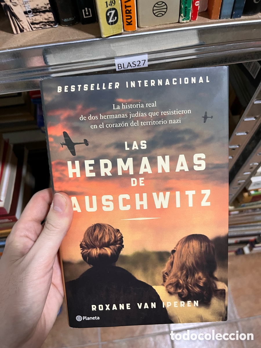 Libros de segunda mano: Blas27 LAS HERMANAS DE AUSCHWITZ LA HISTORIA REAL DE DOS HERMANAS JUD&Iacute;AS QUE RESISTIERON