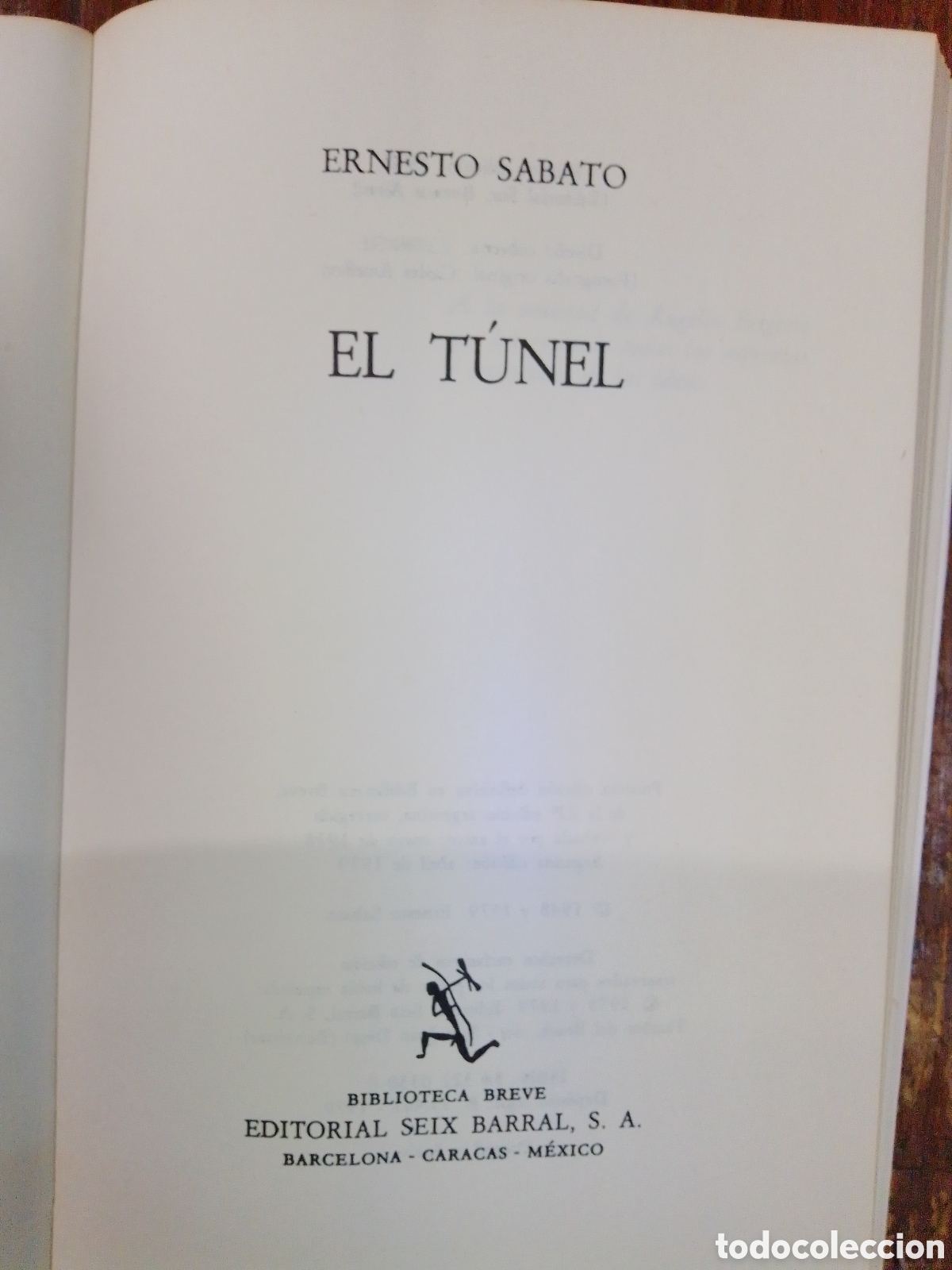 Libros de segunda mano: EL TUNEL. SABATO, ERNESTO. SEIX BARRAL. BARCELONA, 1979.
