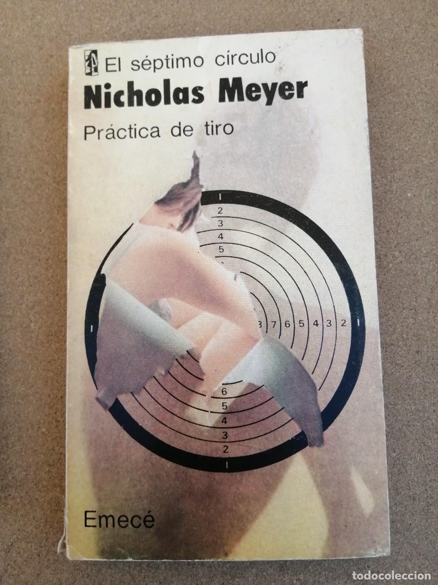 Libros de segunda mano: PRACTICA DE TIRO (NICHOLAS MEYER) - Foto 1