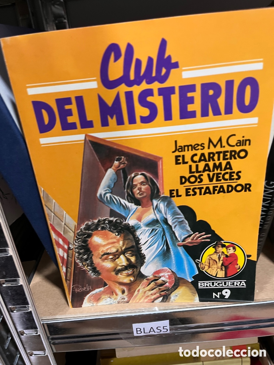 Libros de segunda mano: Blas5 el club del misterio (bruguera) James M.Cain EL CARTERO LLAMA DOS VECES EL ESTAFADOR