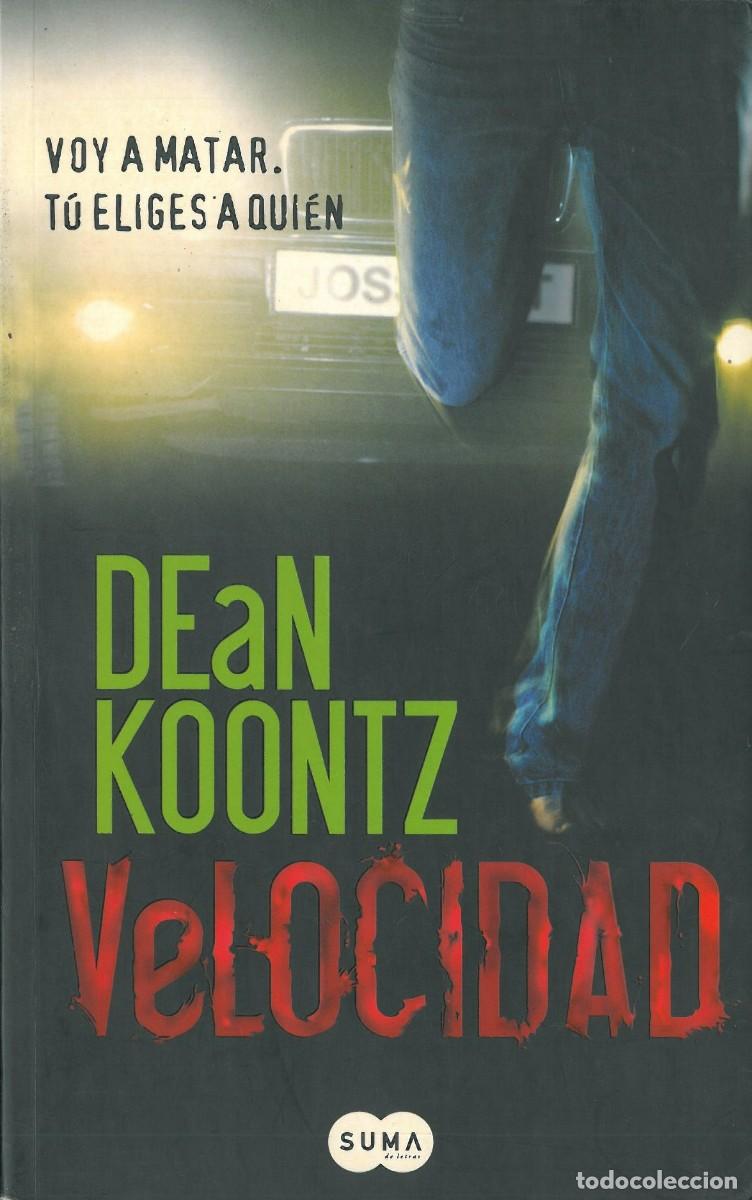 Libros de segunda mano: Velocidad. Voy a Matar. Tu Eliges a Quien - Koontz, Dean