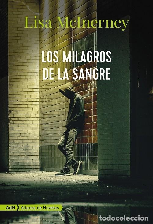 Livres d'occasion: LOS MILAGROS DE LA SANGRE (ADN) - MCINERNEY, LISA - EDITORES VARIOS - 2018 - ADN ALIANZA DE NOVELAS
