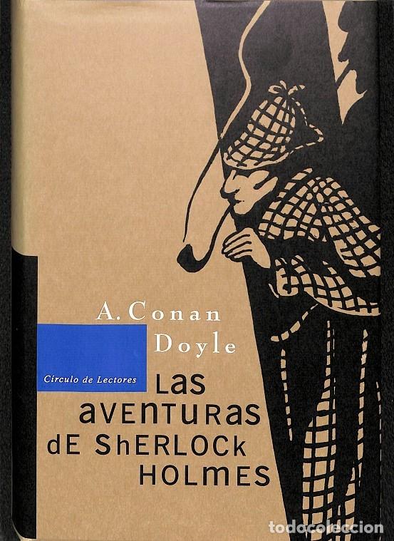 Gebrauchte B&uuml;cher: LAS AVENTURAS DE SHERLOCK HOLMES - A. CONAN DOYLE - C&Iacute;RCULO DE LECTORES - 2002