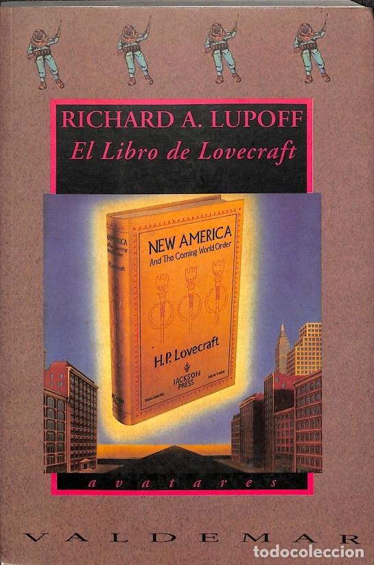 Libros de segunda mano: EL LIBRO DE LOVECRAFT - LUPOFF, RICHARD A. - Valdemar - 1992 - AVATARES 2