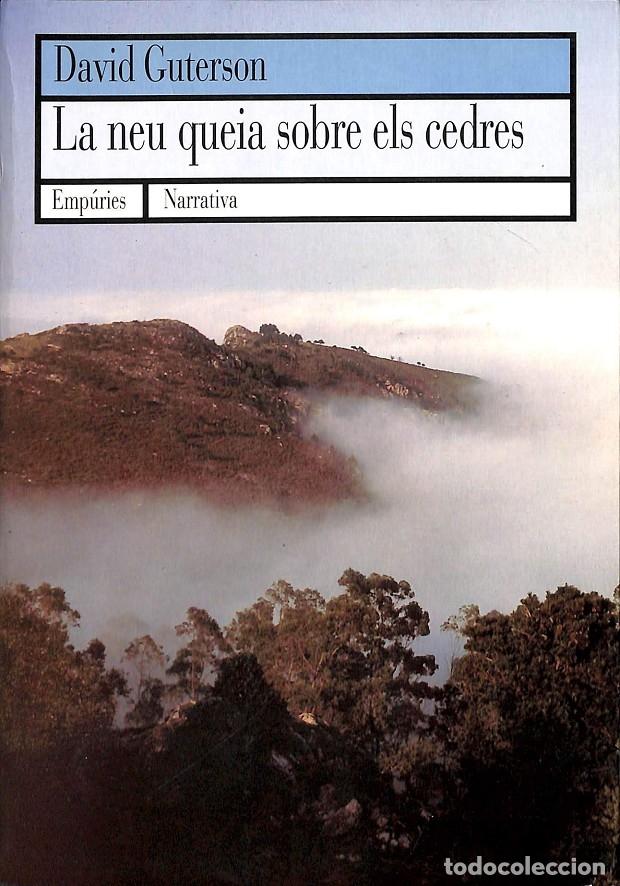 Libros de segunda mano: LA NEU QUEIA SOBRE ELS CEDRES - GUTERSON, DAVID - EMPURIES - NARRATIVA 63